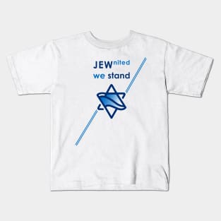 JEWnited we stand  - Shirts in solidarity with Israel Kids T-Shirt